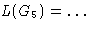 $L(G_5) = \ldots$