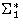 $\Sigma_1^*$