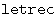 $\mathop{\mathtt{letrec}}$