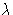 $\lambda$