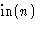 $\mathop{\mbox{in}}(n)$