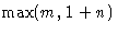 $\max(m, 1+n)$