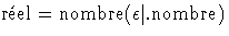 $\mbox{rel}= \mbox{nombre}(\epsilon \vert .\mbox{nombre})$